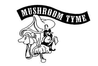 MUSHROOM TYME