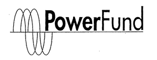 POWERFUND