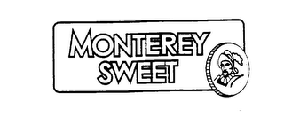 MONTEREY SWEET