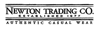 NEWTON TRADING CO. ESTABLISHED 1977 AUTHENTIC CASUAL WEAR