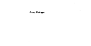 GRANNY UNPLUGGED