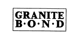 GRANITE B O N D