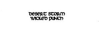 DESERT STORM WICKED PUNCH