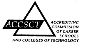 ACCSCT ACCREDITING COMMISSION OF CAREER SCHOOLS AND COLLEGES OF TECHNOLOGY