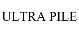 ULTRA PILE