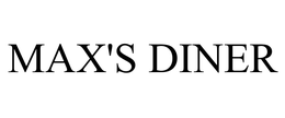 MAX'S DINER