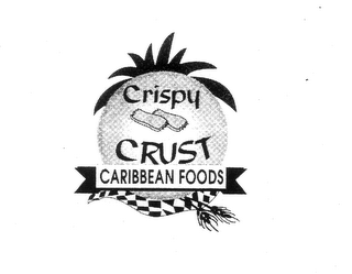 CRISPY CRUST CARIBBEAN FOODS