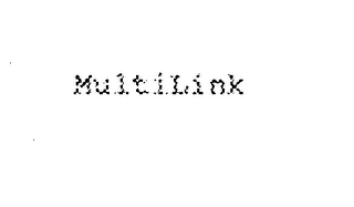 MULTILINK