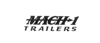 MACH 1 TRAILERS