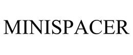 MINISPACER