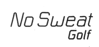 NO SWEAT GOLF