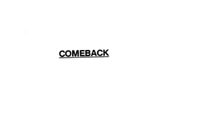 COMEBACK