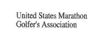 UNITED STATES MARATHON GOLFER'S ASSOCIATION