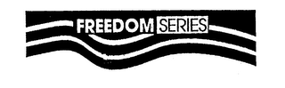 FREEDOM SERIES