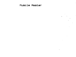 MUSCLE MASTER