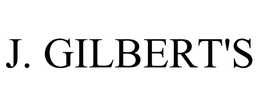 J. GILBERT'S