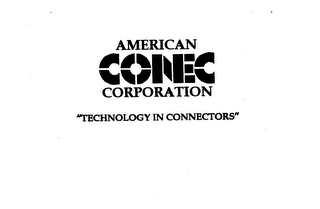 AMERICAN CONEC CORPORATION "TECHNOLOGY IN CONNECTORS"