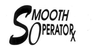 SMOOTH OPERATORX