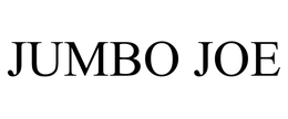 JUMBO JOE