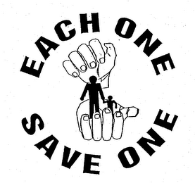 EACH ONE SAVE ONE