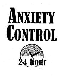 ANXIETY CONTROL 24 HOUR