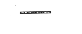 THE HEALTH SERVICES COMPANY