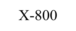 X-800
