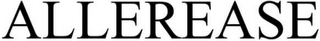 ALLEREASE