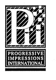 PII PROGRESSIVE IMPRESSIONS INTERNATIONAL