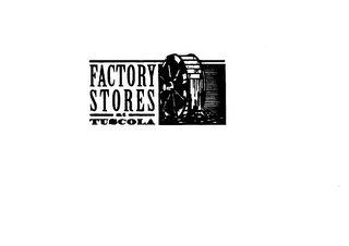 FACTORY STORES AT TUSCOLA