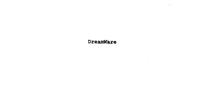 DREAMWARE