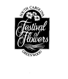 SOUTH CAROLINA FESTIVAL OF FLOWERS GREENWOOD