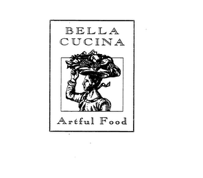 BELLA CUCINA ARTFUL FOOD