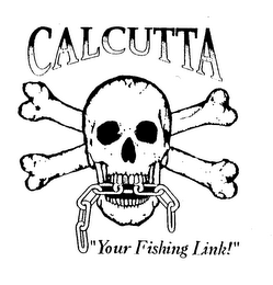 CALCUTTA "YOUR FISHING LINK!"