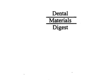 DENTAL MATERIALS DIGEST