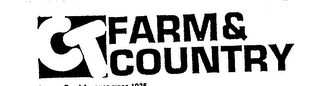 CT FARM & COUNTRY SERVING RURAL AMERICA SINCE 1935