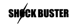 SHOCK BUSTER
