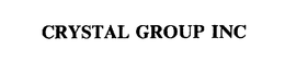 CRYSTAL GROUP INC