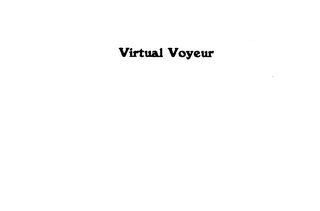 VIRTUAL VOYEUR