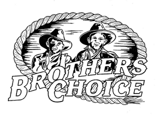 BROTHERS CHOICE