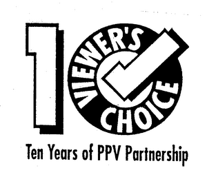 10 VIEWER'S CHOICE TEN YEARS OF PPV PARTNERSHIP