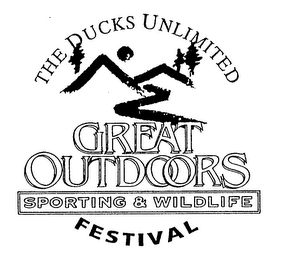 THE DUCKS UNLIMITED GREAT OUTDOORS SPORTING & WILDLIFE FESTIVAL