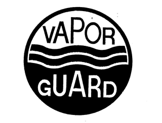 VAPOR GUARD