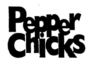 PEPPER CHICKS