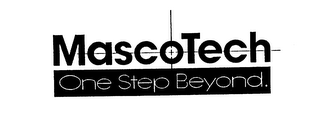 MASCOTECH ONE STEP BEYOND.