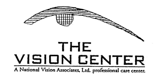 THE VISION CENTER A NATIONAL VISION ASSOCIATES LTD. PROFESSIONAL CARE CENTER