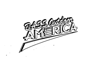 B.A.S.S. OUTDOOR AMERICA