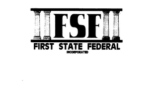 FSF FIRST STATE FEDERAL INCORPORATED