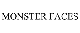 MONSTER FACES