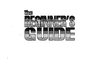 THE BEGINNER'S GUIDE